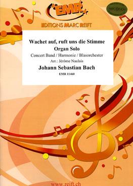 Johann Sebastian Bach: Wachet auf, ruft uns…. (Organ Solo)