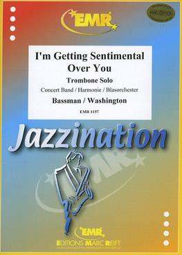 Bassman: I’m Getting Sentimental Over you