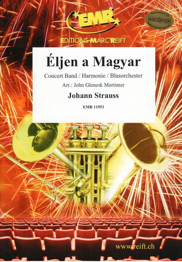 Johann Strauss: Eljen a Magyar (Harmonie)