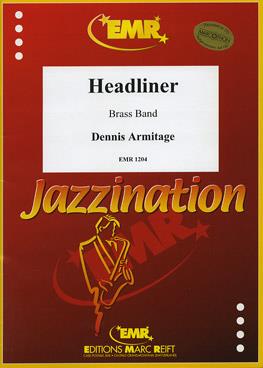 Dennis Armitage: Headliner