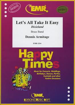 Dennis Armitage: Let’s all Take it Easy (Dixieland)