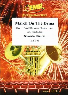 Stanislav Binicki: March On The Drina (Harmonie)
