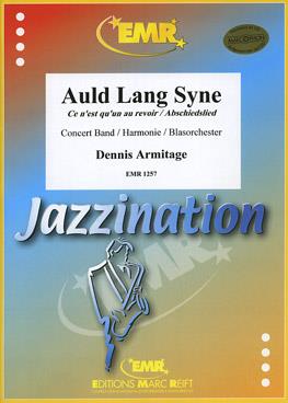 Dennis Armitage: Auld Lang Syne