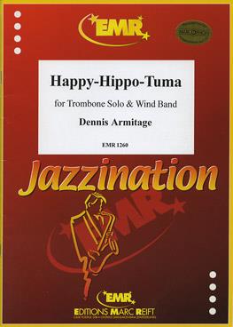 Dennis Armitage: Happy-Hippo-Tuma (Trombone Solo)