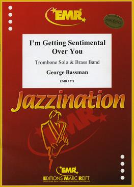 Bassman: I’m Getting Sentimental Over You (Trombone Solo)