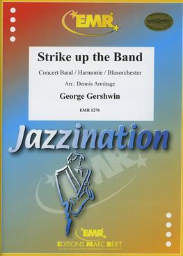 George Gershwin: Strike up the Band