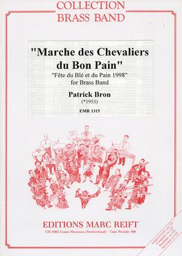 Patrick Bron: Marche des Chevaliers du Bon Pain