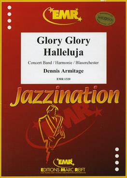 Traditional: Glory, Glory, Halleluja