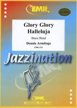 Traditional: Glory, Glory, Halleluja