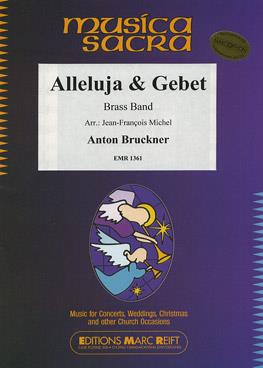 Anton Bruckner: Alleluja & Gebet