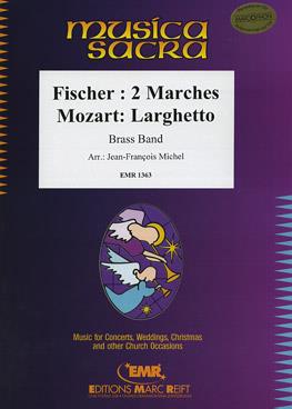 Fischer: 2 Marches / Larghetto