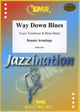 Dennis Armitage: Way Down Blues (Trombone Solo)