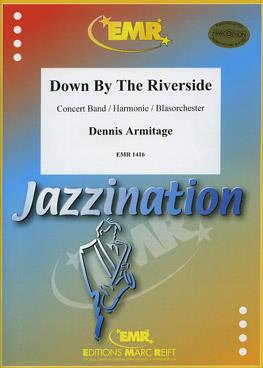 Dennis Armitage: Down By The Riverside