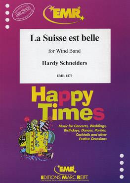 Hardy Schneiders: La Suisse est Belle