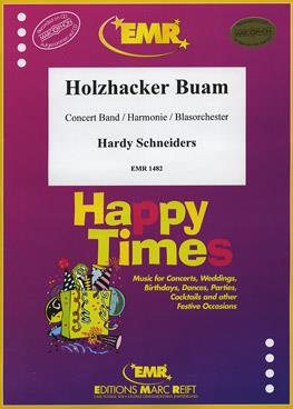 Hardy Schneiders: Holzhacker Buam