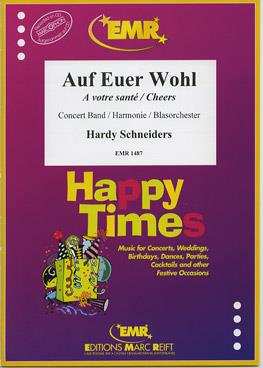 Hardy Schneiders: Auf Euer Wohl