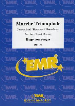 Hugo Von Senger: Marche Triomphale