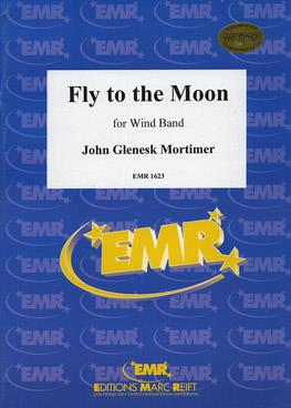 John Glenesk Mortimer: Fly To The Moon