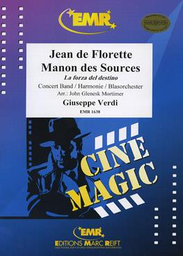 Giuseppe Verdi: Jean de Florette – Manon des Sources
