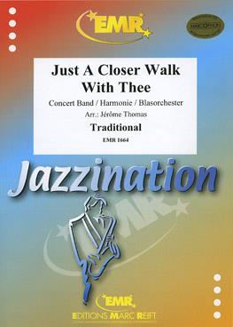 Traditional: Just A Closer Walk With Thee