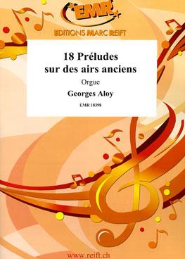 18 Pr?ludes sur des airs anciens