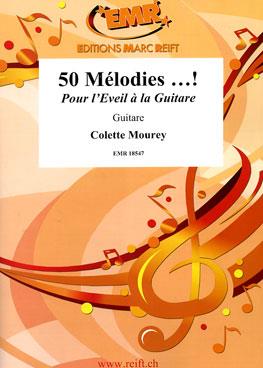 50 M?lodies...! Pour l'Eveil ? la Guitare