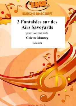 3 Fantaisies sur des Airs Savoyards
