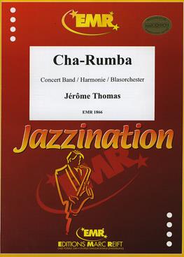 Jérôme Thomas: Cha-Rumba