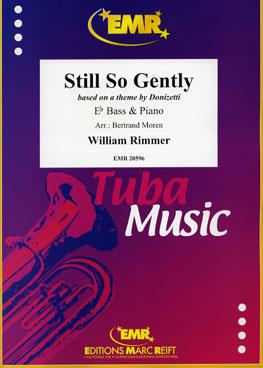 William Rimmer: Still So Gently (Eb Bass)