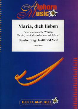 Gottfried Veit: Maria, Dich Lieben (Alphoorn)