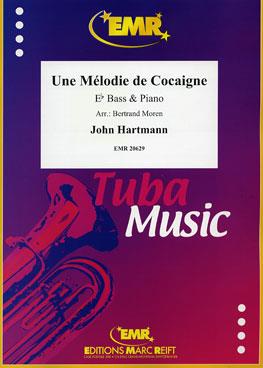 John Hartmann: Une Melodie de Cocaigne (Eb Bass)