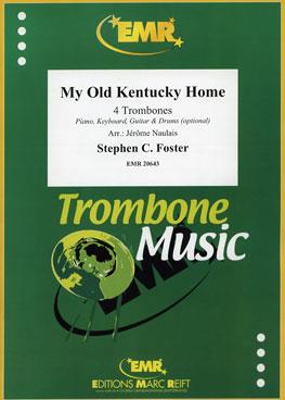 Stephen Foster: My Old Kentucky Home (Trombone (4))