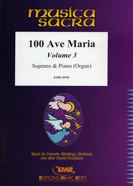 100 Ave Maria Volume 3 (Sopraan)