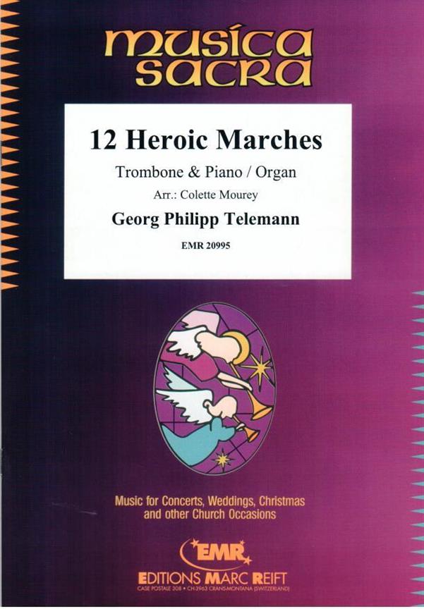 12 Heroic Marches