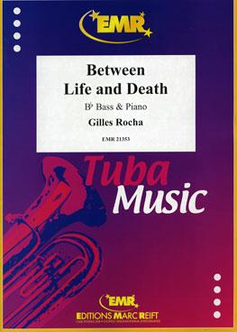Between Life and Death
