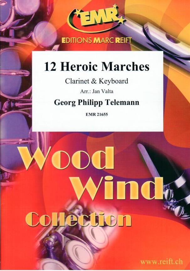 Telemann: 12 Heroic Marches (Klarinet)