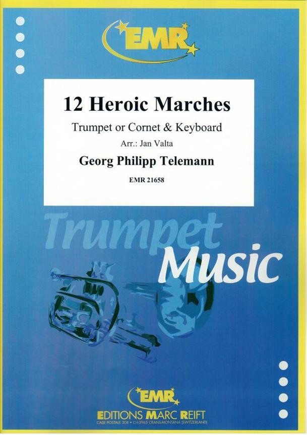 Telemann: 12 Heroic Marches (Trompet)