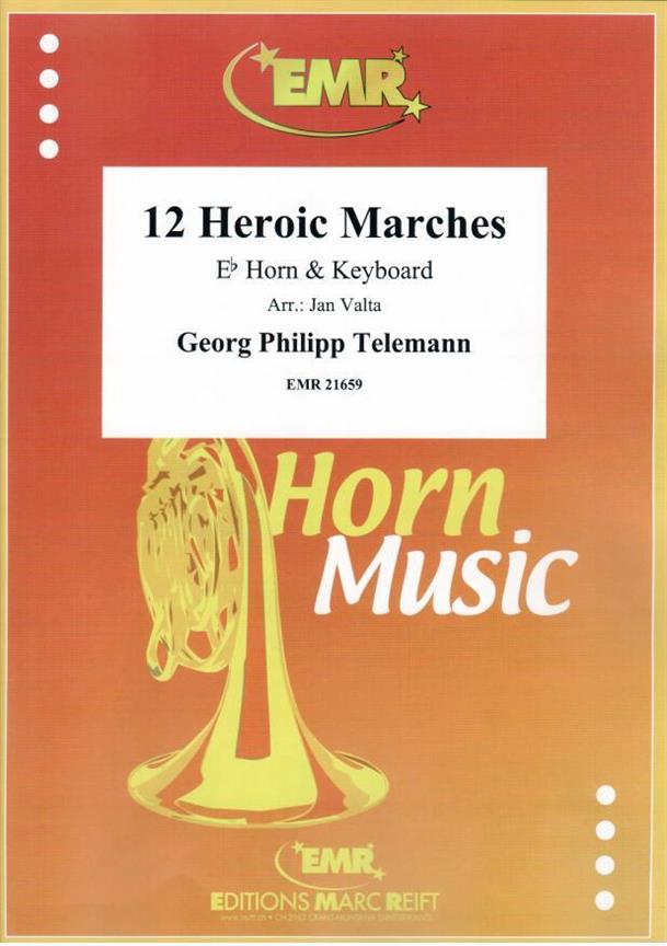 Telemann: 12 Heroic Marches (Eb Hoorn)