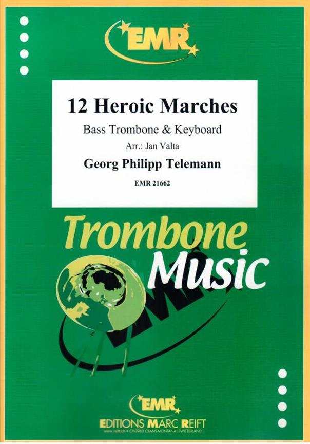 Telemann: 12 Heroic Marches (Bass Trombone)