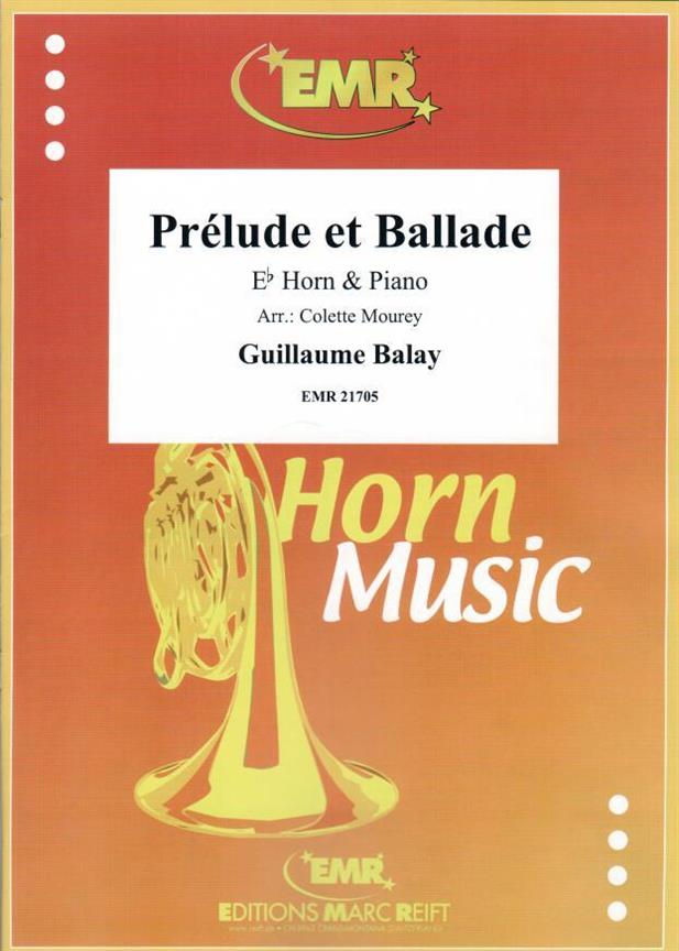 Guillaume Balay: Prelude et Ballade (Eb Hoorn)