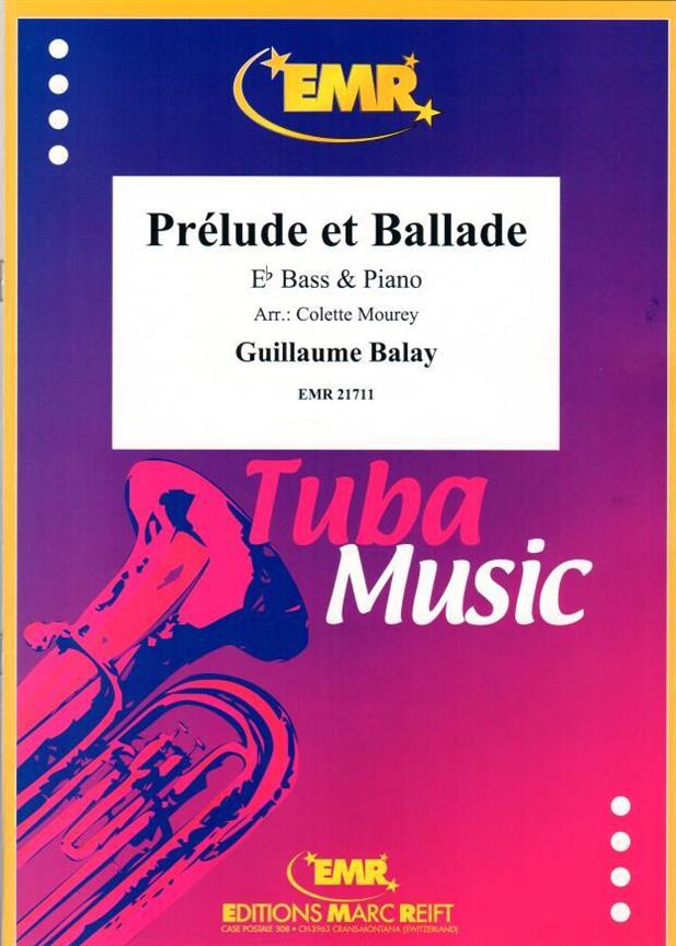 Guillaume Balay: Prelude et Ballade (Eb Bass)