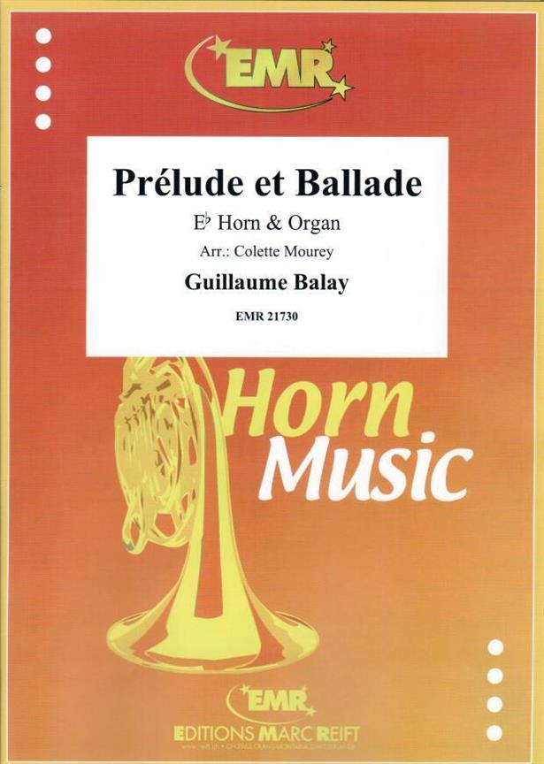 Guillaume Balay: Prelude et Ballade (Eb Hoorn)
