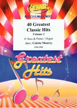 40 Greatest Classic Hits Vol. 3