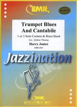 Harry James: Trumpet Blues & Cantabile (3 Cornets Solo)