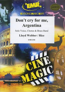 Andrew Lloyd Webber: Don’t cry fuer me Argentina
