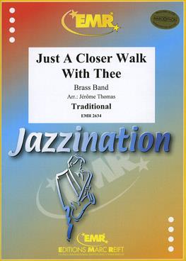 Traditional: Just A Closer Walk With Thee