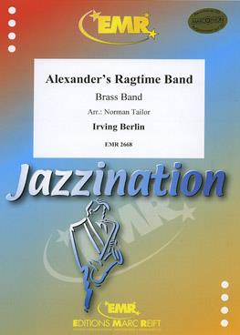 Irving Berlin: Alexander’s Ragtime Band
