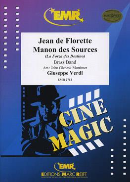 Giuseppe Verdi: Jean de Florette – Manon des Sources