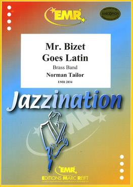 Norman Tailor: Mr. Bizet Goes Latin