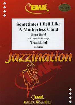 Traditional: Sometimes I Feel Like A Motherless